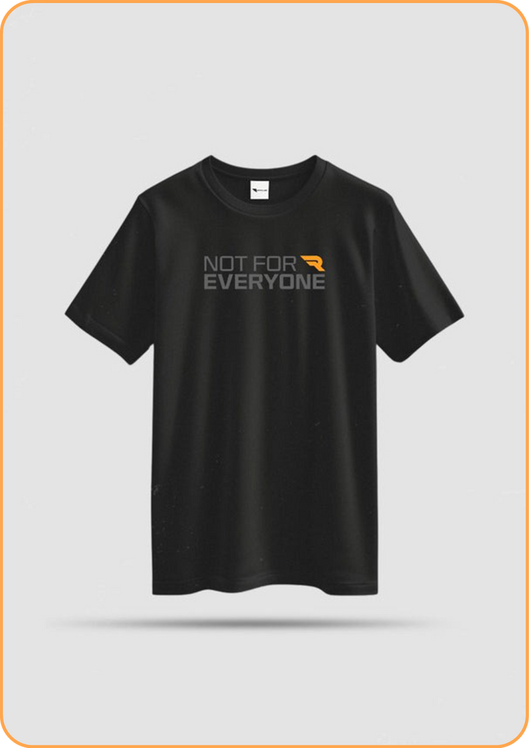 Not For Everyone T-Shirt