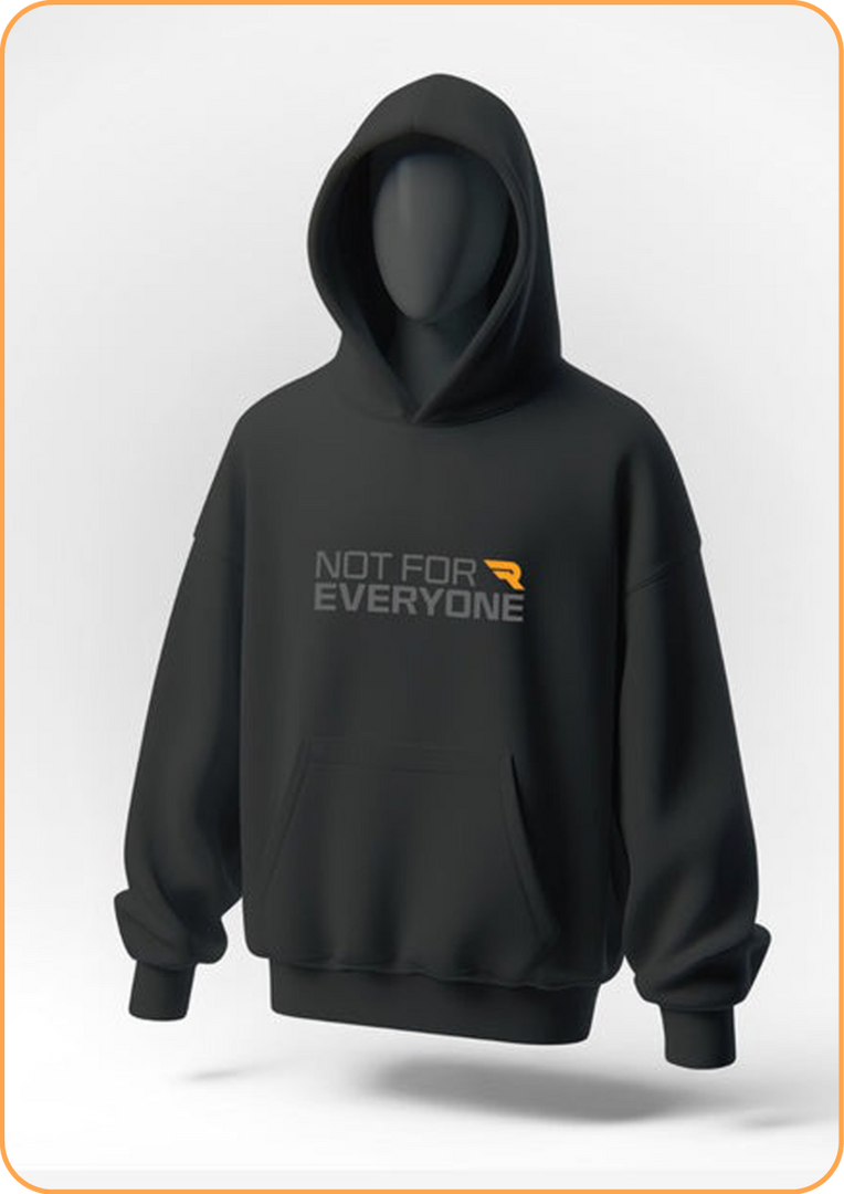 Not For Everyone Hoodie