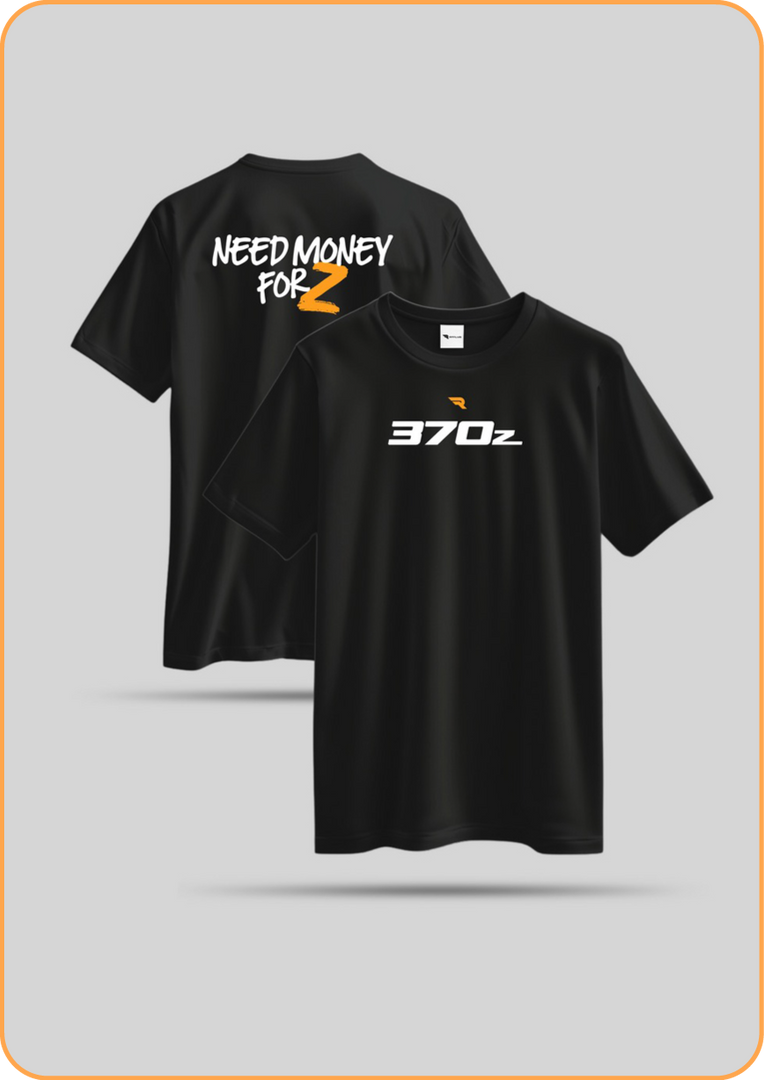 Need Money For Z T-Shirt