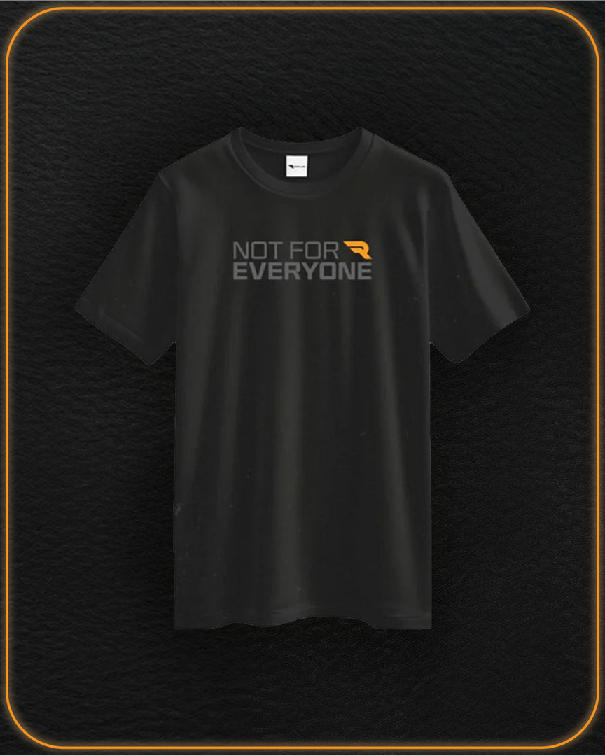 Not For Everyone T-Shirt