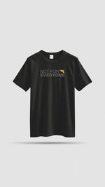 Load image into Gallery viewer, Not For Everyone T-Shirt
